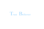 True Believer - Home