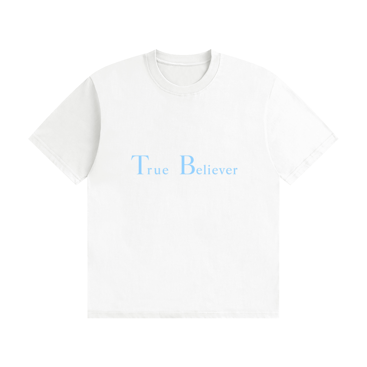 True Believer T-Shirt