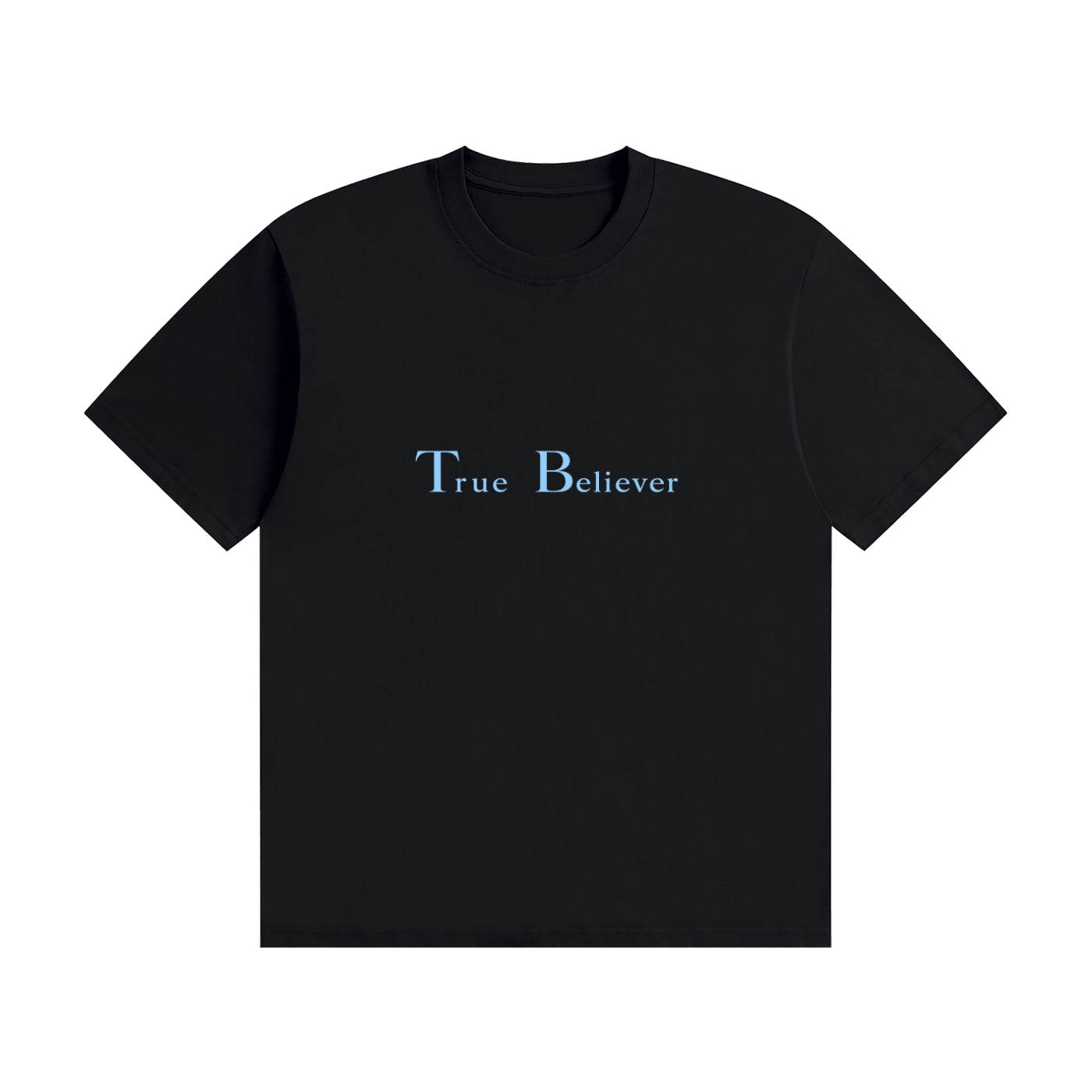 True Believer T-Shirt
